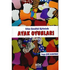 Ayak Oyunları - Duygu Çebi Albayrak