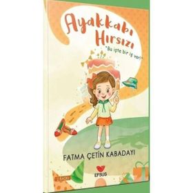 Ayakkabı Hırsızı - Fatma Çetin Kabadayı