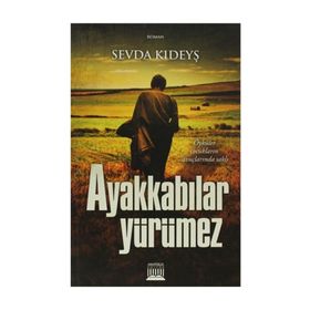 AYAKKABILAR YÜRÜMEZ - SEVDA KIDEYŞ
