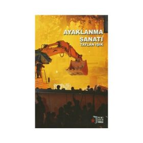 Ayaklanma Sanatı - Taylan Işık