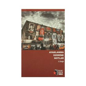 Ayaklanma Üzerine Notlar - C. Dağlı