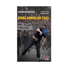 Ayaklanmalar Çağı - Ali Haydar Saygılı
