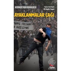 Ayaklanmalar Çağı - Ali Haydar Saygılı