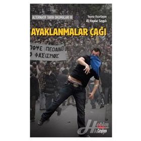 Ayaklanmalar Çağı - Ali Haydar Saygılı