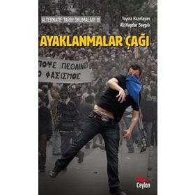 Ayaklanmalar Çağı - Ali Haydar Saygılı