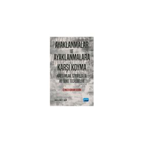 Ayaklanmalar ve Ayaklanmalara Karşı Koyma - Cenker Korhan Demir