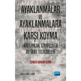 Ayaklanmalar ve Ayaklanmalara Karşı Koyma - Cenker Korhan Demir