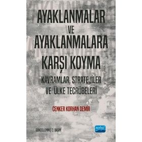 Ayaklanmalar ve Ayaklanmalara Karşı Koyma - Cenker Korhan Demir