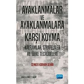Ayaklanmalar ve Ayaklanmalara Karşı Koyma - Cenker Korhan Demir