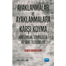 Ayaklanmalar ve Ayaklanmalara Karşı Koyma - Cenker Korhan Demir