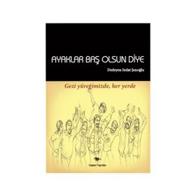 Ayaklar Baş Olsun Diye - Sedat Şenoğlu
