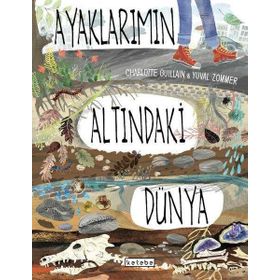 Ayaklarımın Altındaki Dünya - Charlotte Guillain - Ketebe Yayınları