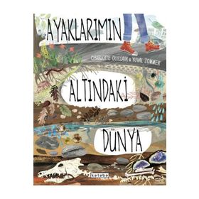 Ayaklarımın Altındaki Dünya - Charlotte Guillain - Ketebe Yayınları