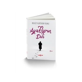 Ayakların Dili - Mevlüt Uluğtekin Yılmaz