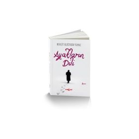 Ayakların Dili - Mevlüt Uluğtekin Yılmaz