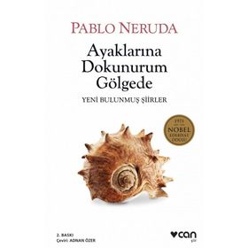 Ayaklarına Dokunurum Gölgede - Pablo Neruda