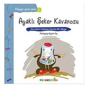 Ayaklı Şeker Kavanozu - Pedagojik Öyküler Dizisi 1 - Ayşen Oy