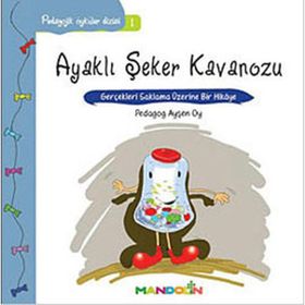 Ayaklı Şeker Kavanozu - Pedagojik Öyküler Dizisi 1 - Ayşen Oy