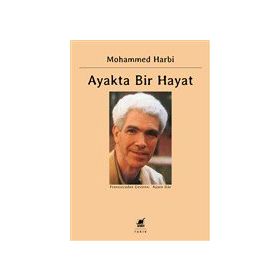 Ayakta Bir Hayat - Mohammed Harbi