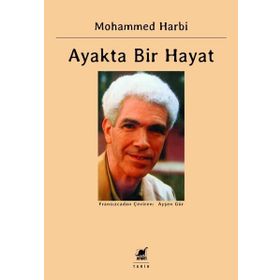 Ayakta Bir Hayat - Mohammed Harbi