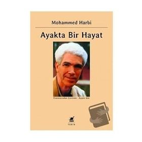Ayakta Bir Hayat - Mohammed Harbi