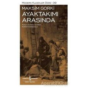 Ayaktakımı Arasında - Maxim Gorky