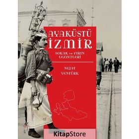 Ayaküstü İzmir - Nejat Yentürk