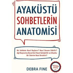 Ayaküstü Sohbetlerin Anatomisi Debra Fine