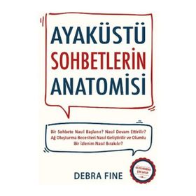 Ayaküstü Sohbetlerin Anatomisi Debra Fine