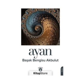 Ayan - Başak Bengisu Akbulut