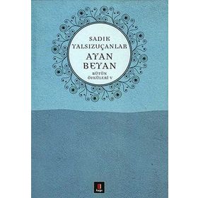 AYAN BEYAN BÜTÜN ÖYKÜLERİ 5 - SADIK YALSIZUÇANLAR