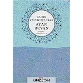 AYAN BEYAN BÜTÜN ÖYKÜLERİ 5 - SADIK YALSIZUÇANLAR