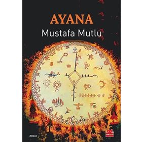 Ayana - Mustafa Mutlu