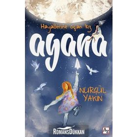 Ayana Rüzgarla Koşan Kız - Nurgül Bektaş Yakın