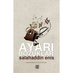 Ayarı Bozuklar - Salahaddin Enis