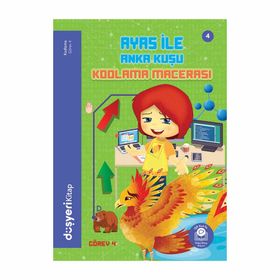 Ayas ile Anka Kuşu Kodlama Macerası - Düşyeri Yayınları