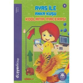 Ayas ile Anka Kuşu Kodlama Macerası - Düşyeri Yayınları