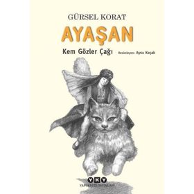 Ayaşan Kem Gözler Çağı - Gürsel Korat