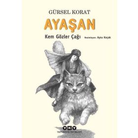 Ayaşan Kem Gözler Çağı - Gürsel Korat
