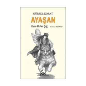 Ayaşan Kem Gözler Çağı - Gürsel Korat