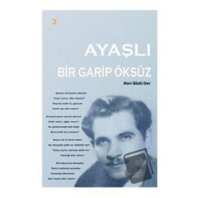 Ayaşlı Bir Garip Öksüz - Gülay Karaoğlu - Cinius Yayınları