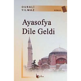 AYASOFYA DILE GELDI - DURALI YILMAZ