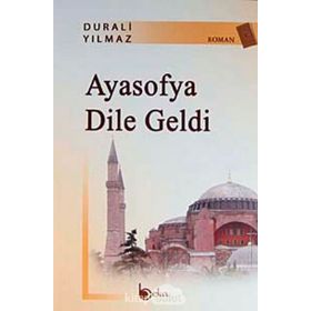 AYASOFYA DILE GELDI - DURALI YILMAZ