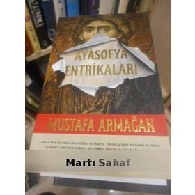 Ayasofya Entrikaları - Mustafa Armağan