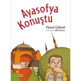 Ayasofya Konuştu - Füsun Çetinel