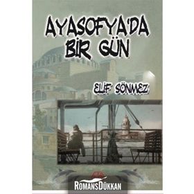 Ayasofya’da Bir Gün - Elif Sönmez