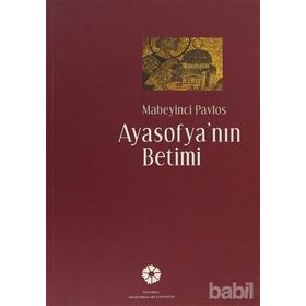 Ayasofya’nın Betimi - Mabeyinci Pavlos