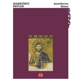 Ayasofya’nın Betimi - Mabeyinci Pavlos