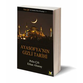 Ayasofya'nın Gizli Tarihi - Pelin Çift Erhan Altunay