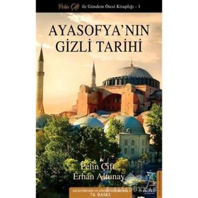 Ayasofya'nın Gizli Tarihi - Pelin Çift Erhan Altunay